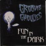 Groovie Ghoulies : Fun in the Dark